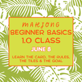Mahjong 1.0: Beginner Basics (June 8)