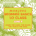 Mahjong 1.0: Beginner Basics (June 9)