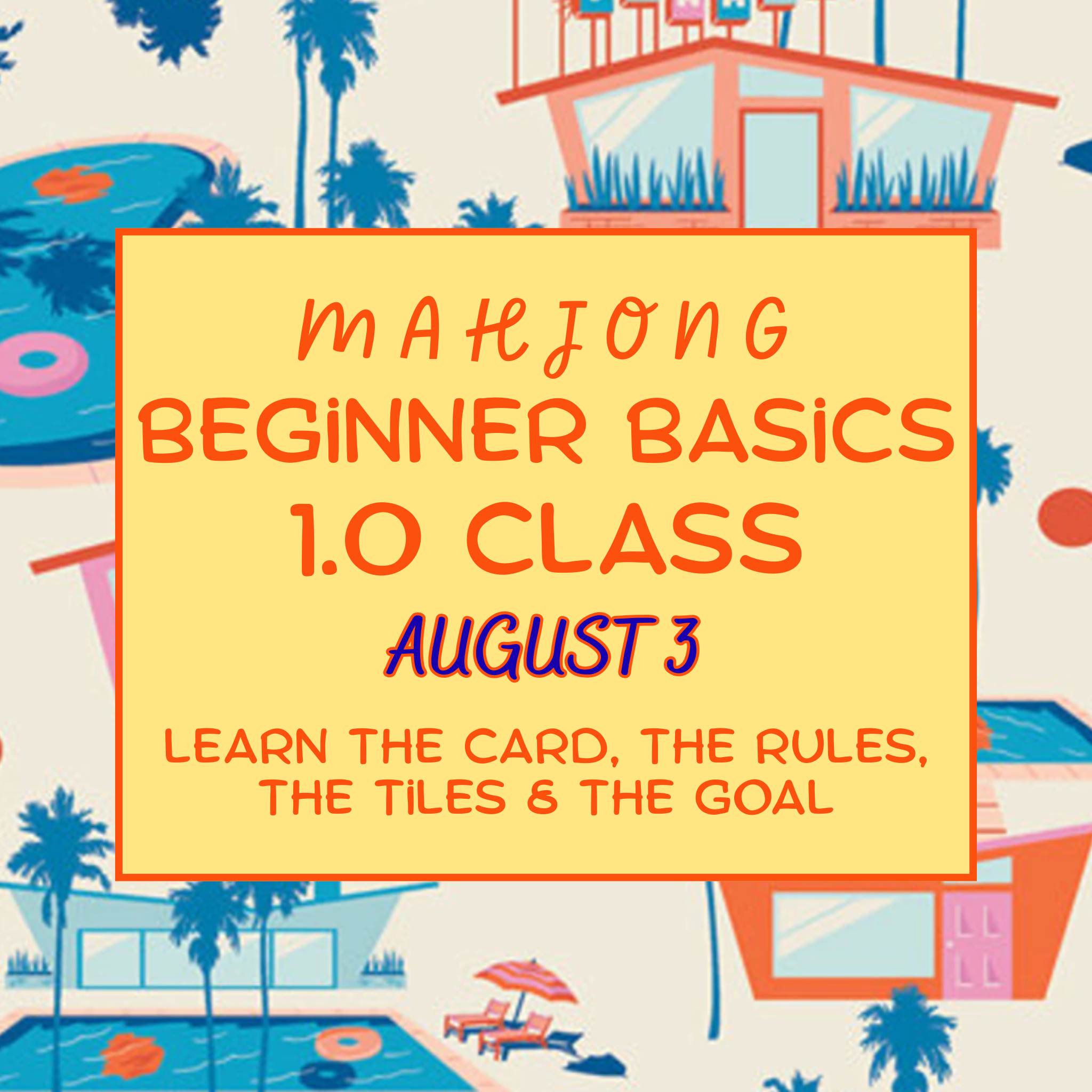 Mahjong 1.0: Beginner Basics (Aug 3)