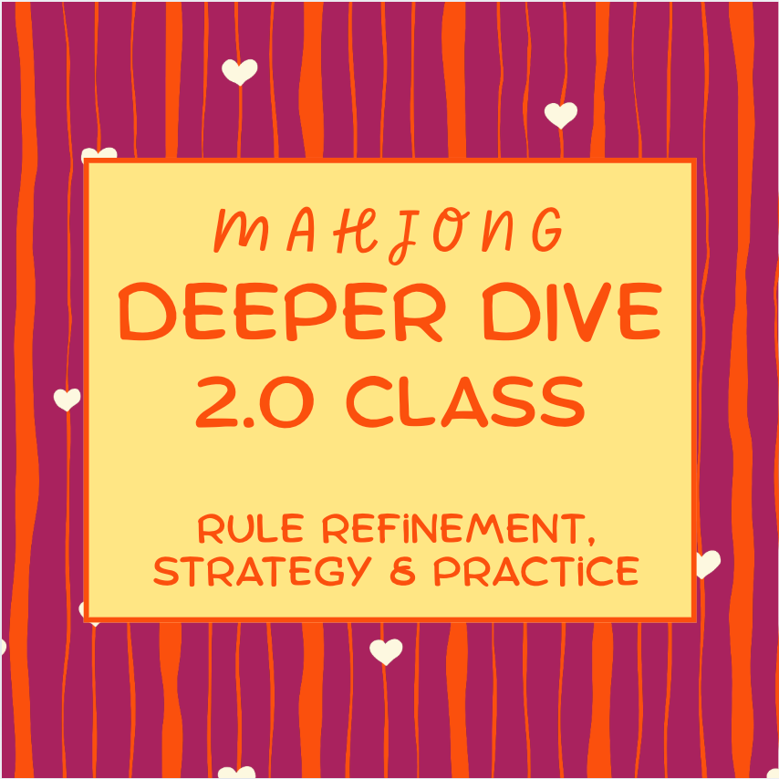 Mahjong 2.0: Deeper Dive (Feb. 10)