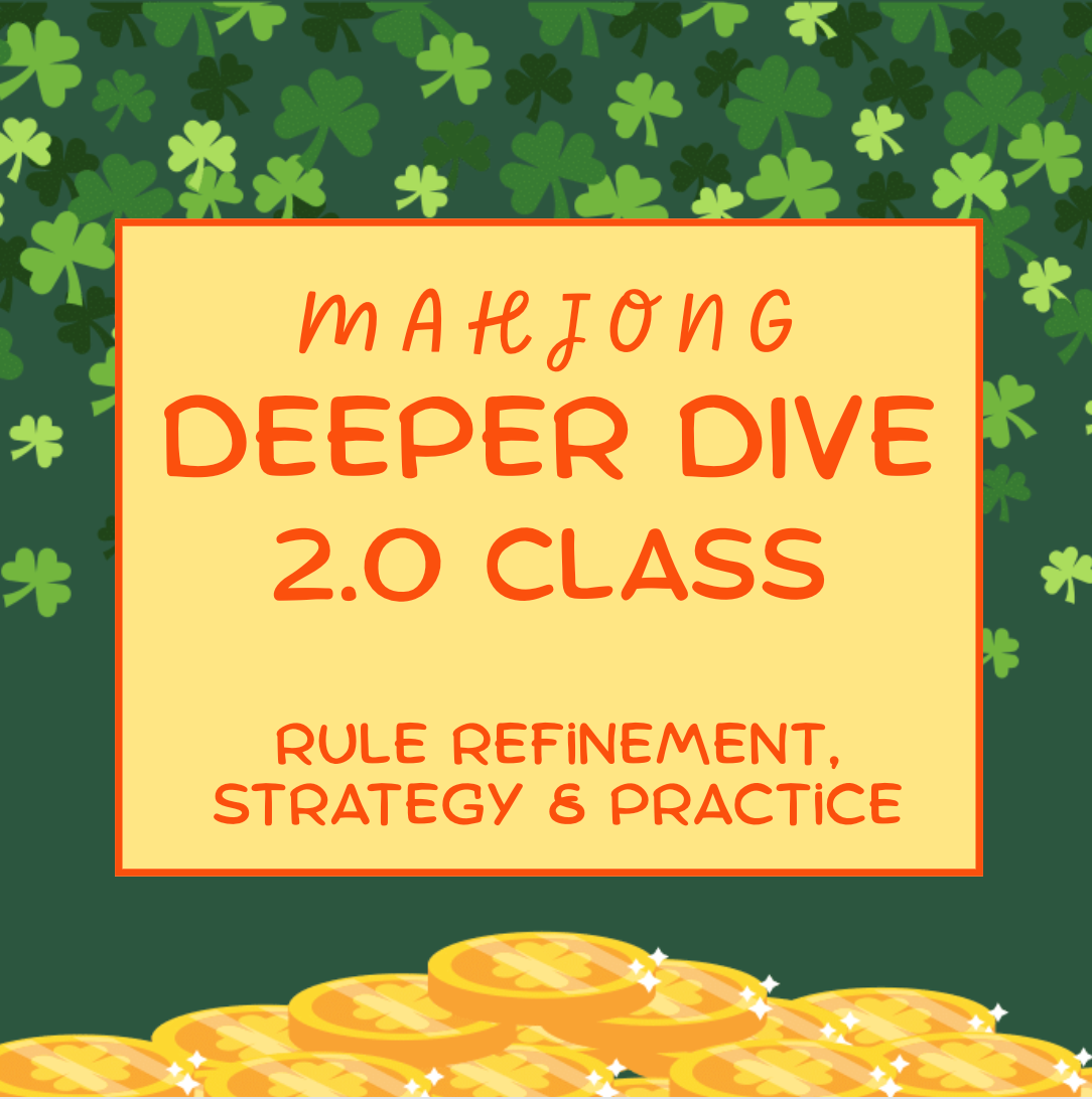 Mahjong 2.0: Deeper Dive (March 10)