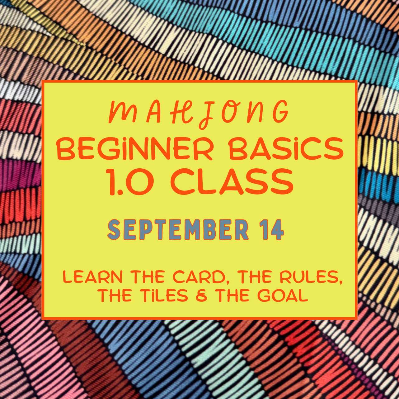 Mahjong 1.0: Beginner Basics (Sept. 14)